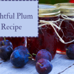 A Delightful Plum Jam Recipe