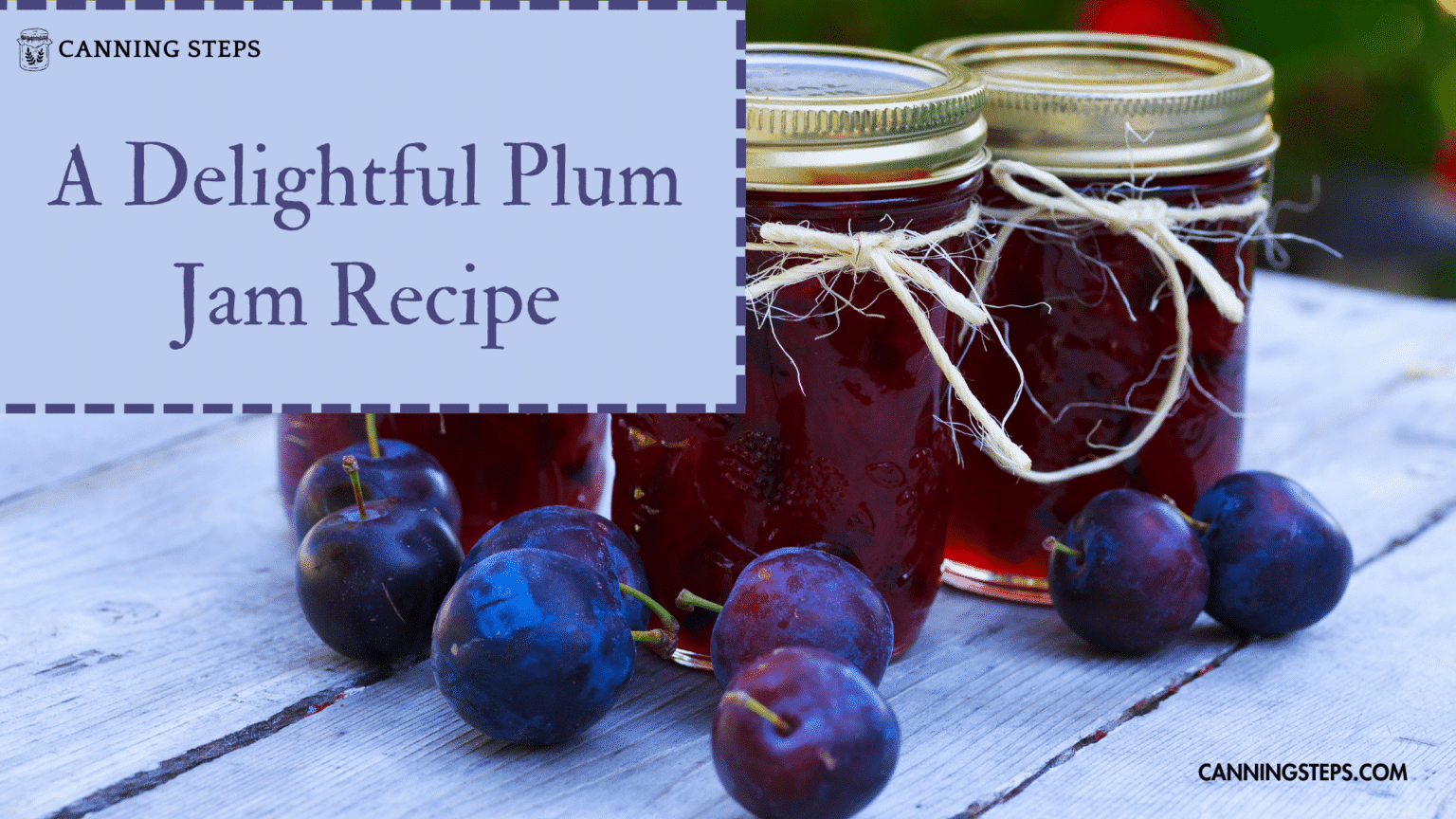 A Delightful Plum Jam Recipe