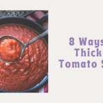 Ways to Thicken Tomato Sauce