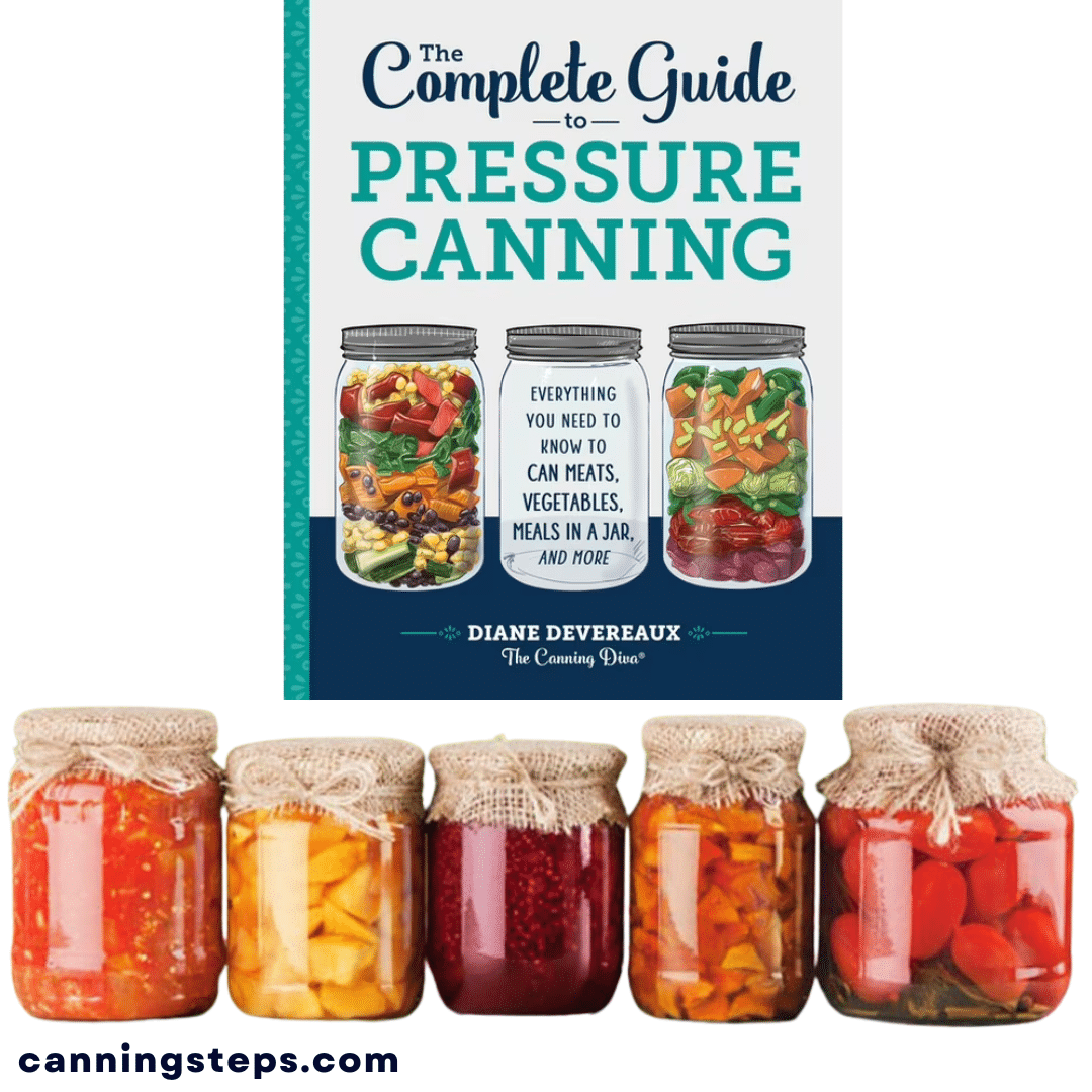 The Complete Guide to Pressure Canning by Diane Devereaux